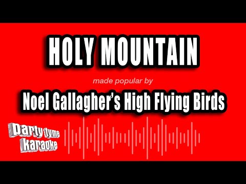 Noel Gallagher's High Flying Birds - Holy Mountain