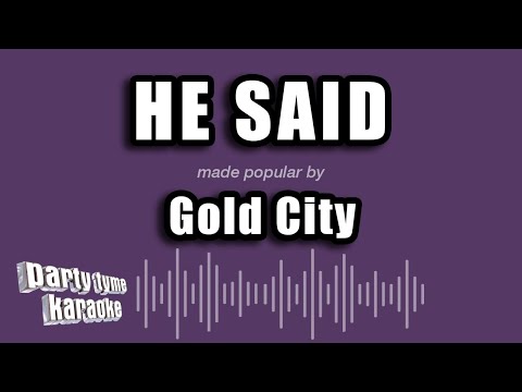 Gold City - He Said