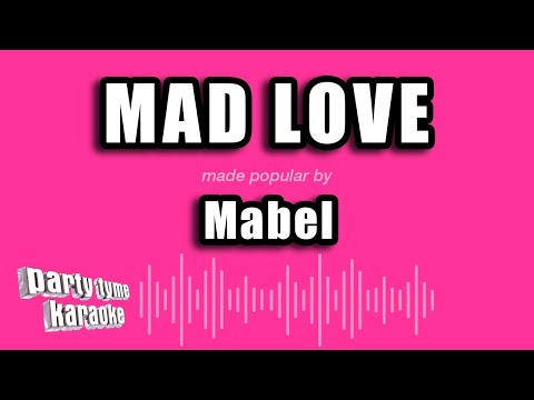 Mabel - Mad Love