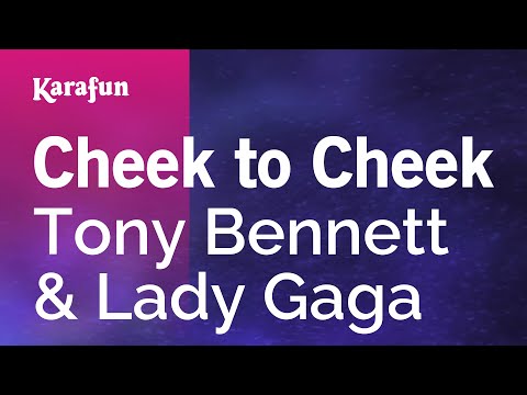 Tony Bennett & Lady Gaga - Cheek to Cheek
