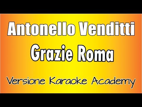 Antonello Venditti - Grazie Roma