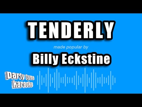 Billy Eckstine - Tenderly