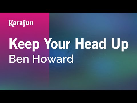 Ben Howard - Keep Your Head Up