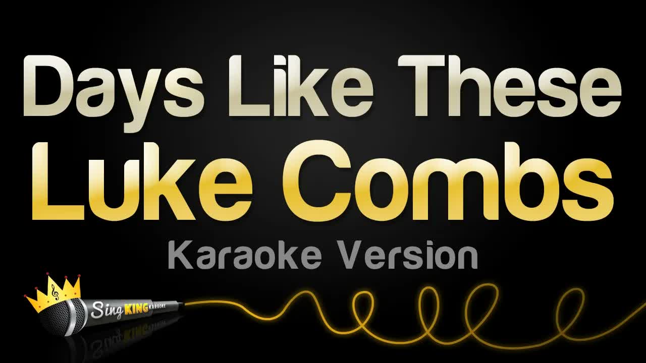 Luke Combs - Days Like These