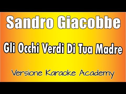 Sandro Giacobbe - Gli Occhi Verdi Di Tua Madre