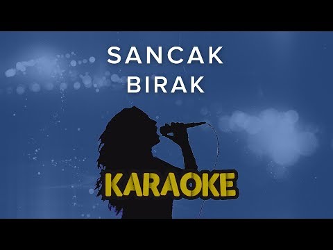 Sancak - Bırak