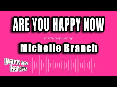 Michelle Branch - Are You Happy Now