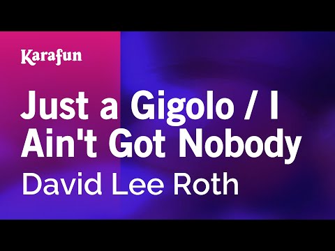 David Lee Roth - Just a Gigolo / I Ain't Got Nobody