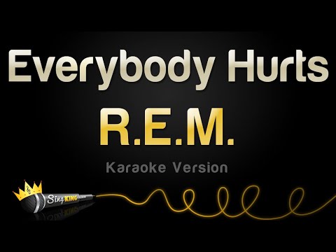 R.E.M. - Everybody Hurts