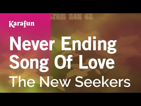 The New Seekers - Never Ending Song of Love