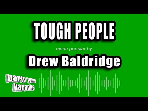 Drew Baldridge - Tough People