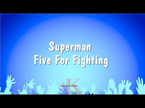 Five For Fighting - Superman