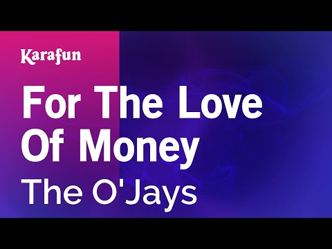 The O'Jays - For the Love of Money