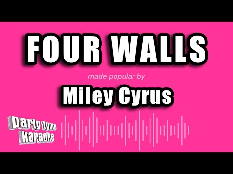 Miley Cyrus - Four Walls
