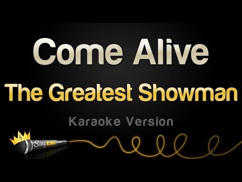 The Greatest Showman - Come Alive