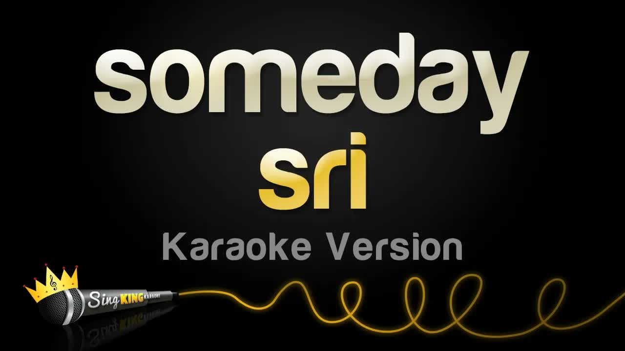 sri - someday
