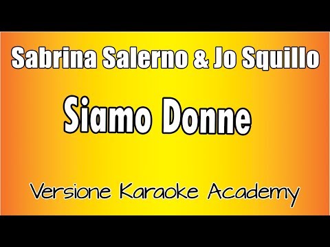 Sabrina Salerno & Jo Squillo - Siamo Donne