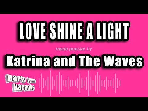 Katrina and The Waves - Love Shine A Light