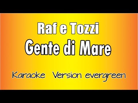 Umberto Tozzi & Raf - Gente di mare