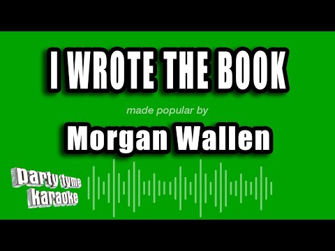 Morgan Wallen - I Wrote the Book