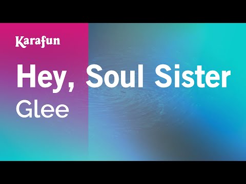 Glee - Hey, Soul Sister