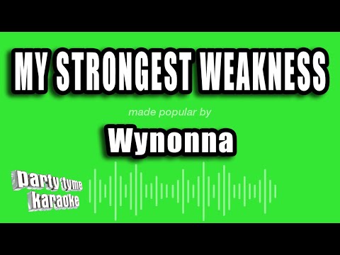 Wynonna - My Strongest Weakness