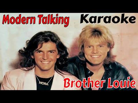Modern Talking-Brother Louie Karaoke ve sözleri