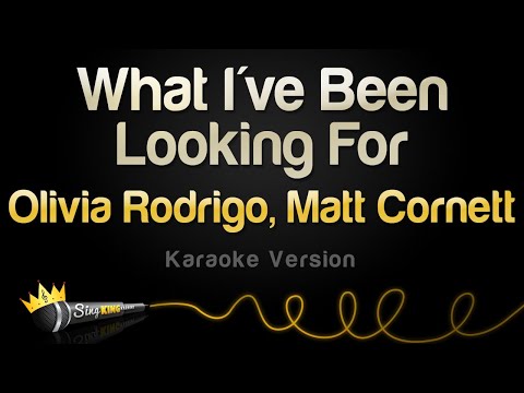 Olivia Rodrigo, Matt Cornett - What I've Been Looking For