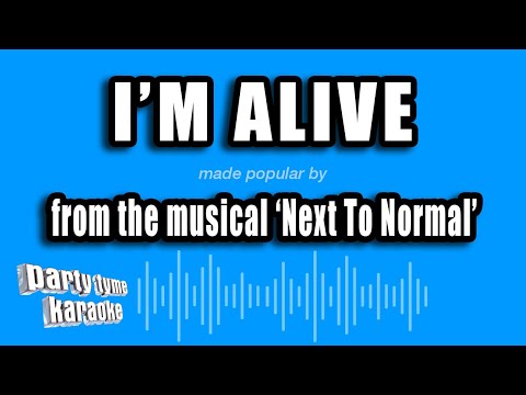 Next To Normal - I'm Alive