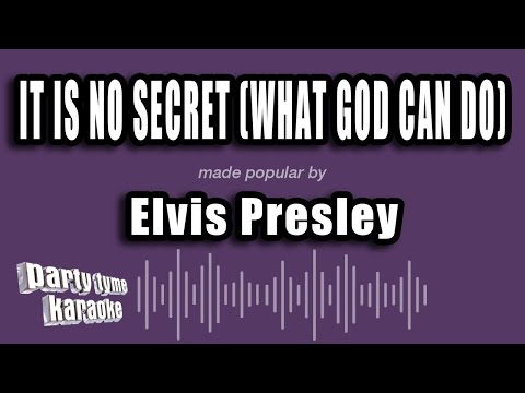 Elvis Presley - It Is No Secret (What God Can Do)