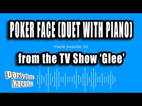 Glee - Poker Face (Duet With Piano)
