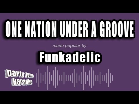 Funkadelic - One Nation Under A Groove