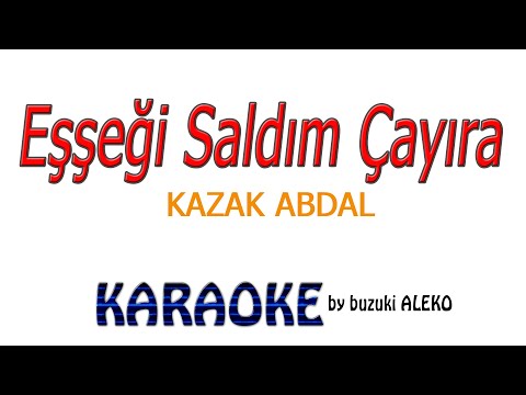 Eşşeği Saldım Çayıra