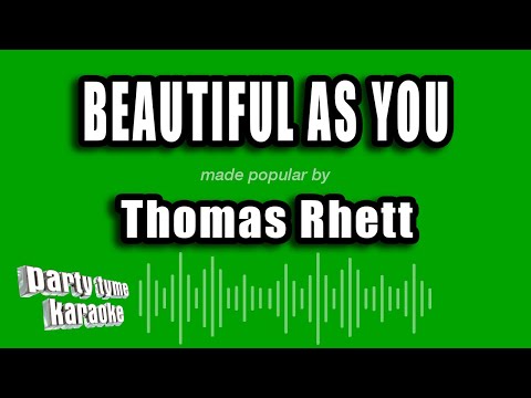 Thomas Rhett - Beautiful As You