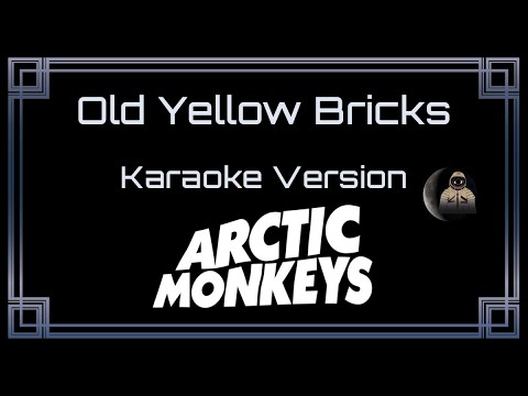Arctic Monkeys - Old Yellow Bricks