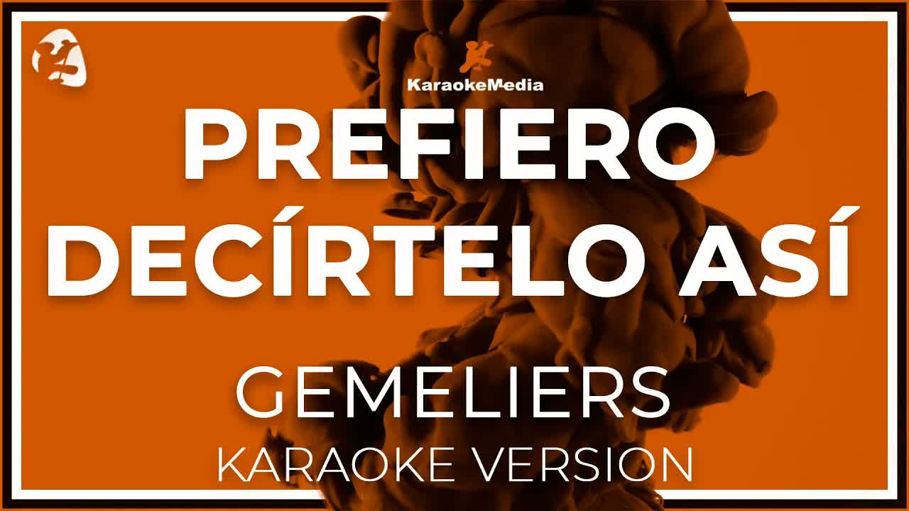 Gemeliers - Prefiero Decirtelo Asi LETRA