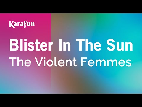 The Violent Femmes - Blister in the Sun