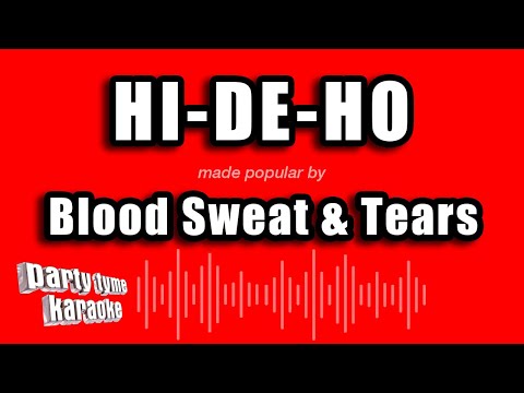 Blood Sweat & Tears - Hi-De-Ho