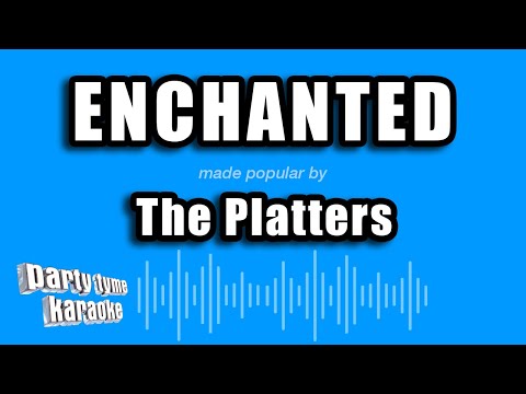 The Platters - Enchanted