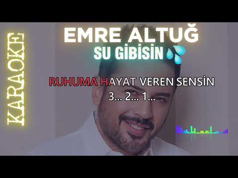 Emre Altuğ - Su gibisin (Orjinal Karaoke)