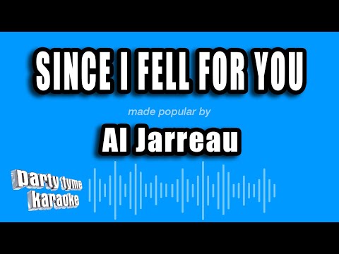 Al Jarreau - Since I Fell For You