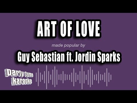 Guy Sebastian feat. Jordin Sparks - Art of Love