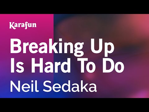 Neil Sedaka - Breaking Up Is Hard to Do