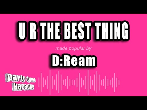 D:Ream - U R The Best Thing