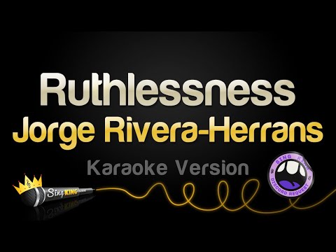 Jorge Rivera-Herrans - Ruthlessness