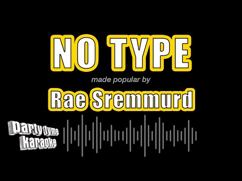 Rae Sremmurd - No Type