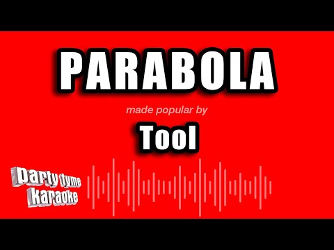 Tool - Parabola