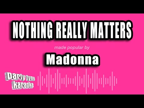 Madonna - Nothing Really Matters