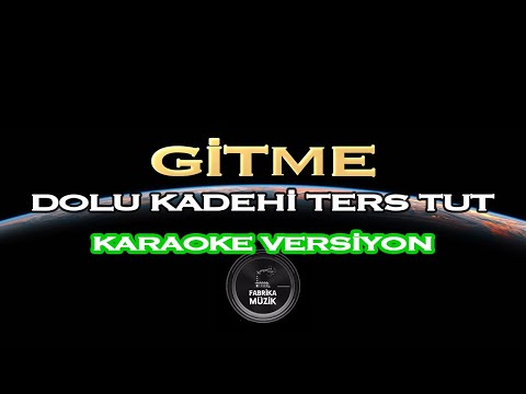 Dolu Kadehi Ters Tut - Gitme Karaoke ft Sedef Sebüktekin