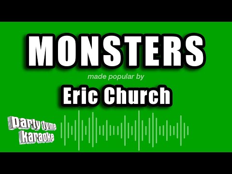 Eric Church - Monsters